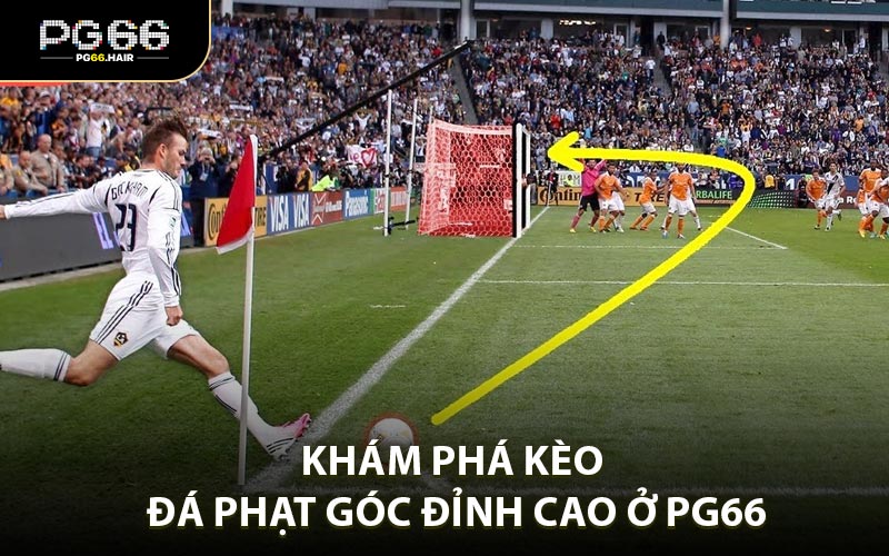 Đá Phạt Góc - Tìm Hiểu Quy Tắc Và Chiến Lược Cược Hiệu Quả - NA68.PRO
