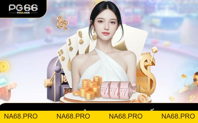 Game Bài PG66 Hot Nhất - Thử Thách Đấu Trí Căng Não - NA68.PRO